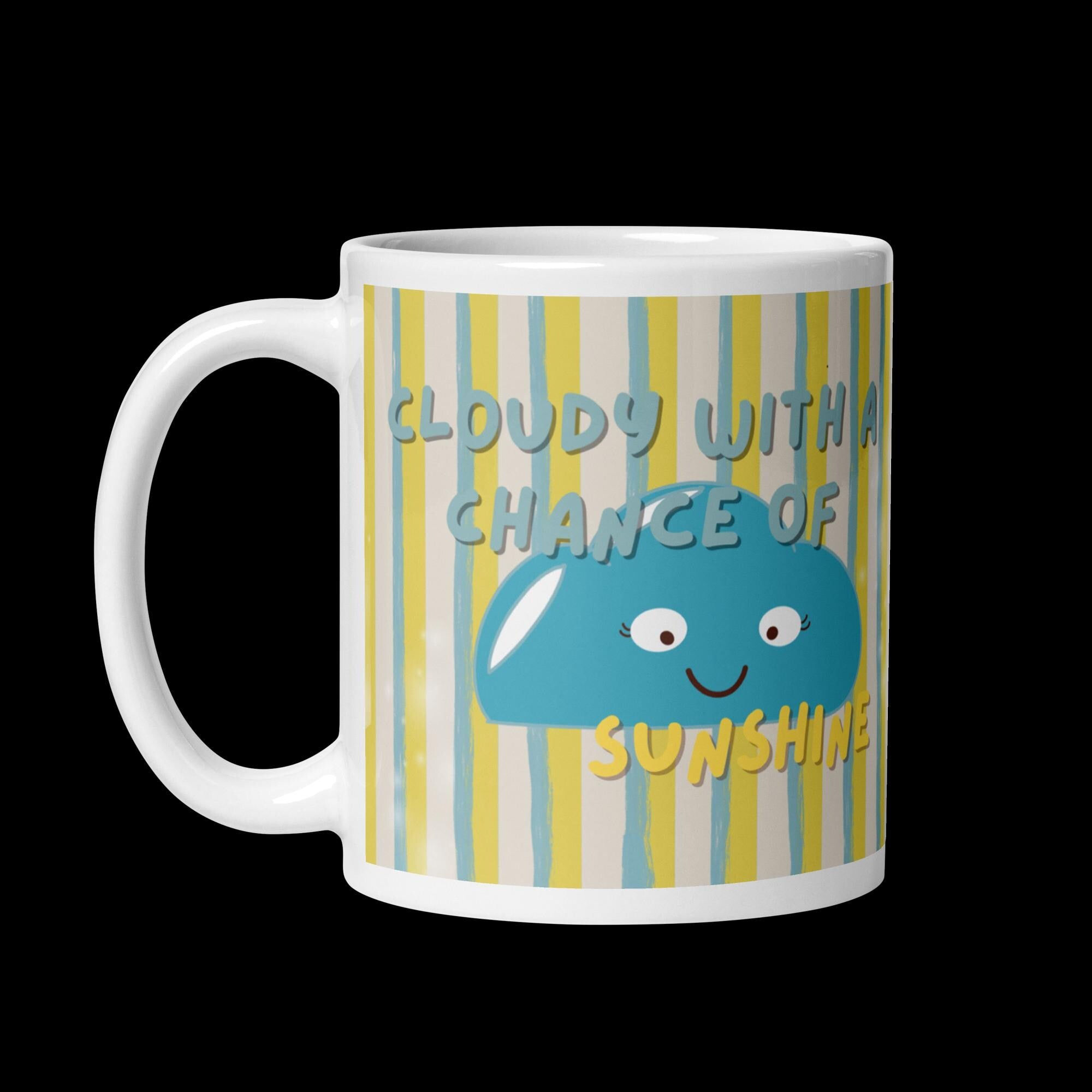 Cloudy with a Chance of Sunshine Mug, Cute Cloud Coffee Cup, Aesthetic Ceramic Mug, Positive Quote Gift for Her, Kawaii Coffee Mug