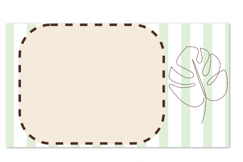 A rectangular printed card or label with a pale beige rounded rectangular center, bordered by a dashed brown line. The card has a white and light green striped background and a simple line drawing of a monstera leaf on the right side.