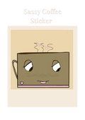 Sassy Coffee Sticker (Digital Download) | Cute Cosy Aesthetic | Side Eye Coffee | Quiet Coffee Studio