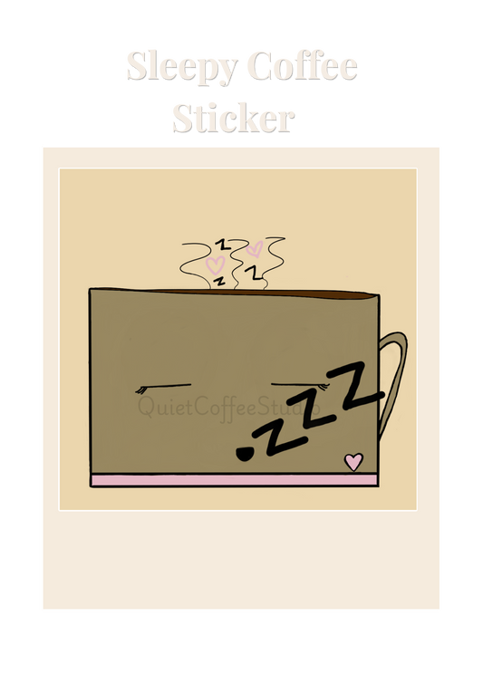 Sleepy Coffee Sticker (Digital Download) | Cute Cosy Aesthetic | Printable Sticker | Quiet Coffee Studio