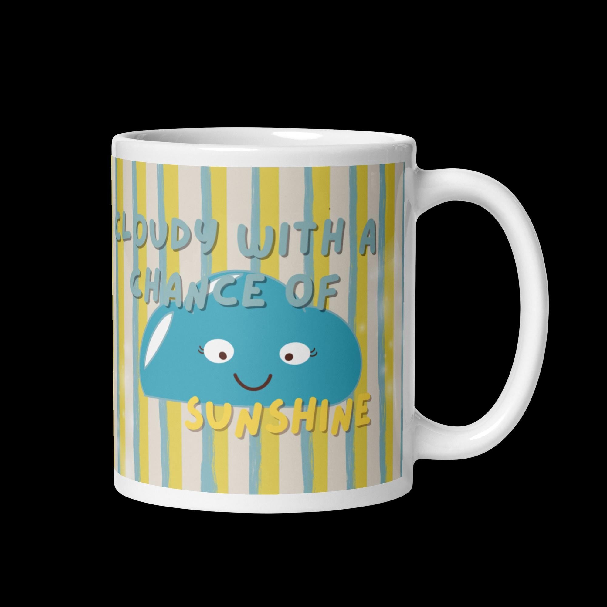 Cloudy with a Chance of Sunshine Mug, Cute Cloud Coffee Cup, Aesthetic Ceramic Mug, Positive Quote Gift for Her, Kawaii Coffee Mug